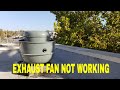 Exhaust fan not working