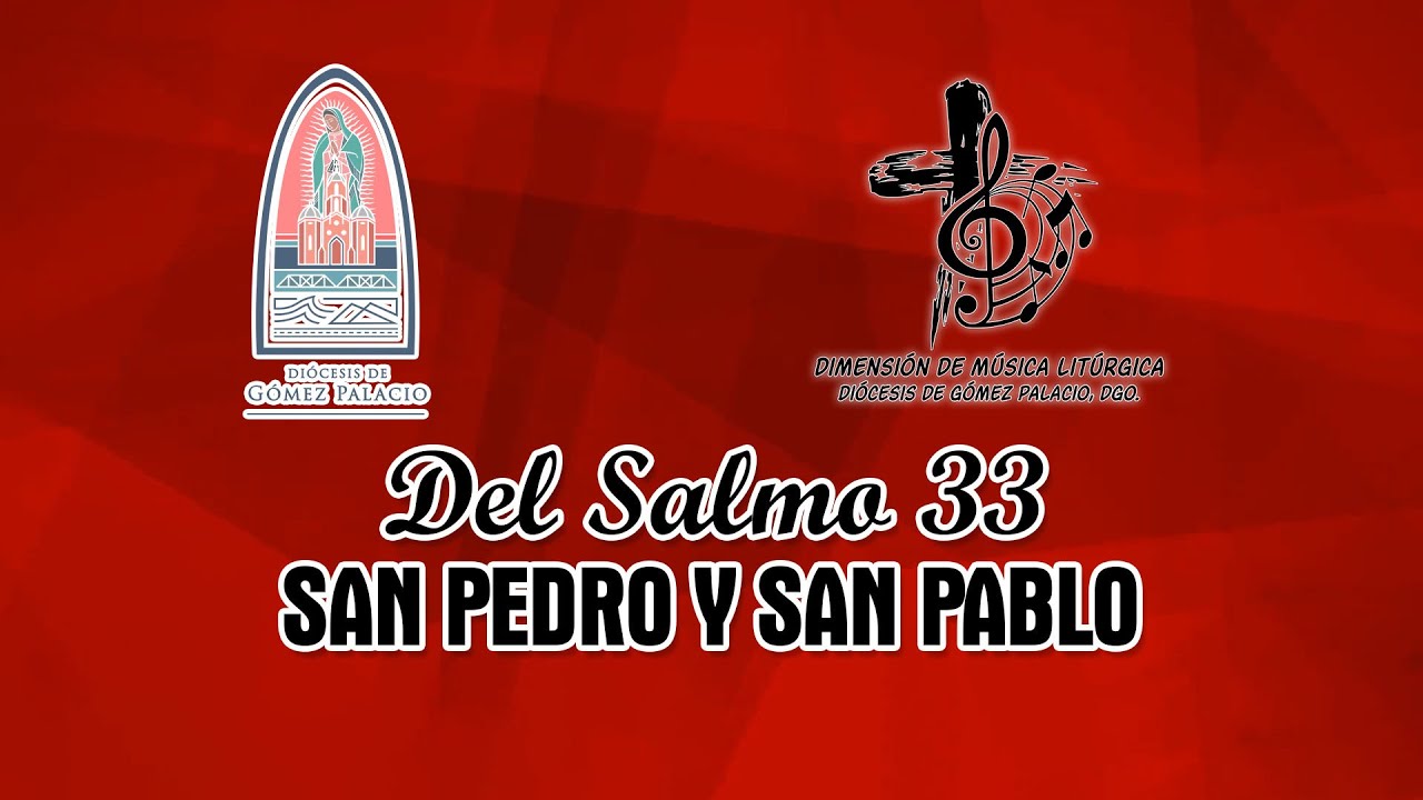 Salmo Responsorial: SAN PEDRO Y SAN PABLO.