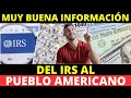 Muy Buena Información del IRS al Pueblo Estadounidense | Howard Melgar