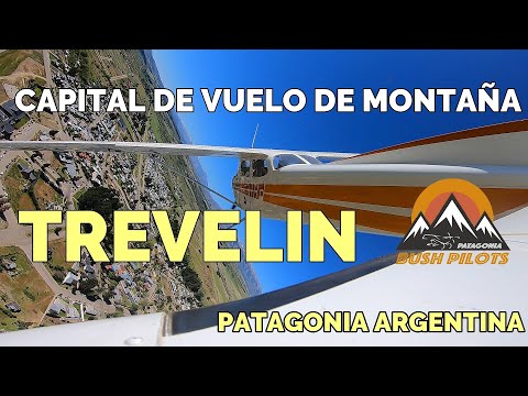 TREVELIN, Capital Nacional de vuelo de montaña * Patagonia Argentina 🇦🇷