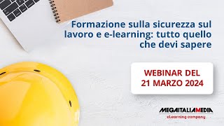 Webinar - Formazione sulla sicurezza sul lavoro e e-learning: tutto quello che devi sapere screenshot 5