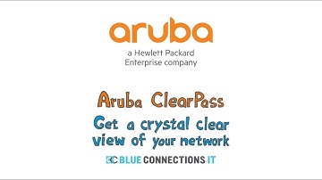 Aruba ClearPass: Get a crystal-clear view of your networks