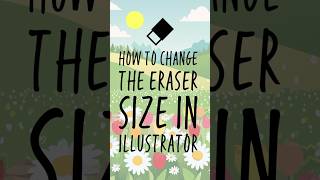 How To Change The Eraser Size In Illustrator
