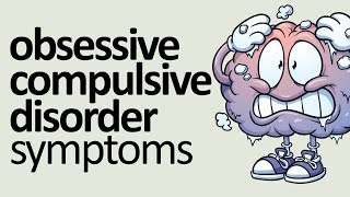 OCD Symptoms: Obsessive Compulsive Disorder Symptoms