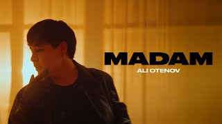 : ALI Otenov - MADAM (Official Mood Video)