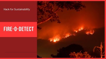 Forest Fire Detection Video : She the Force - Hack for Sustainability
