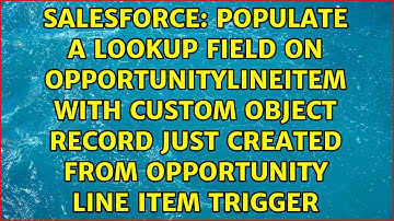 Populate a Lookup Field on OpportunityLineItem with Custom Object Record Just Created from...