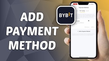 How to Add Payment Method on Bybit