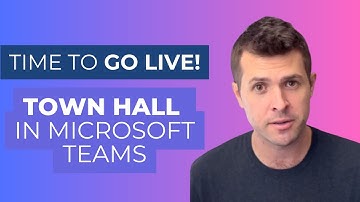 Going Live with Town Hall in Microsoft Teams