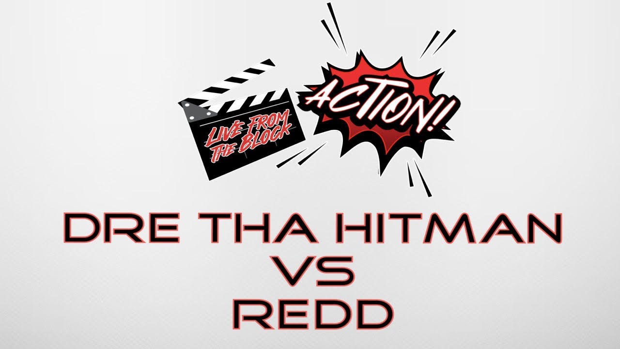 DRE THA HITMAN VS REDD