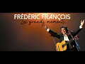 Frédéric François - Les grands moments en concert