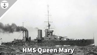 HMS Queen Mary: Did More Than Explode at Jutland