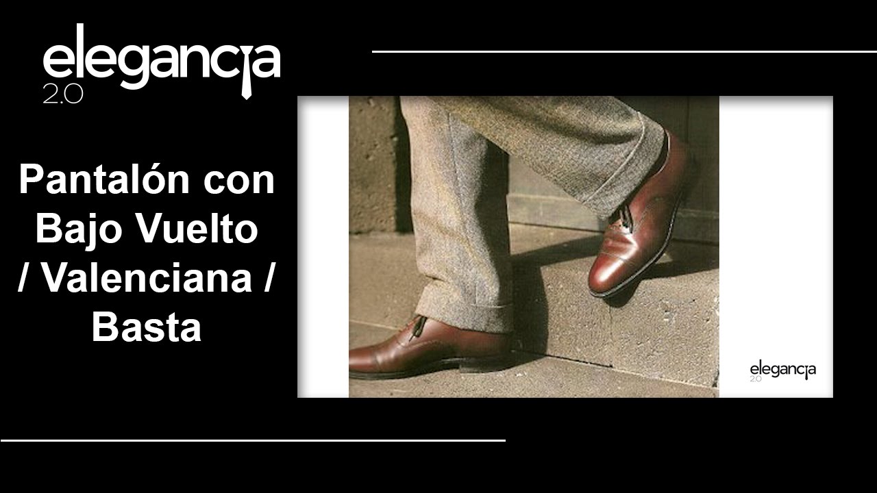 Pantalón con Bajo Vuelto / Valenciana / Basta - Bere Casillas (Elegancia  2.0) - YouTube