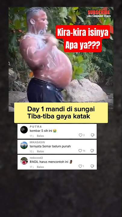 GAYA KATAK Bapak bapak mandi di sungai - Nostalgia masa kecil
