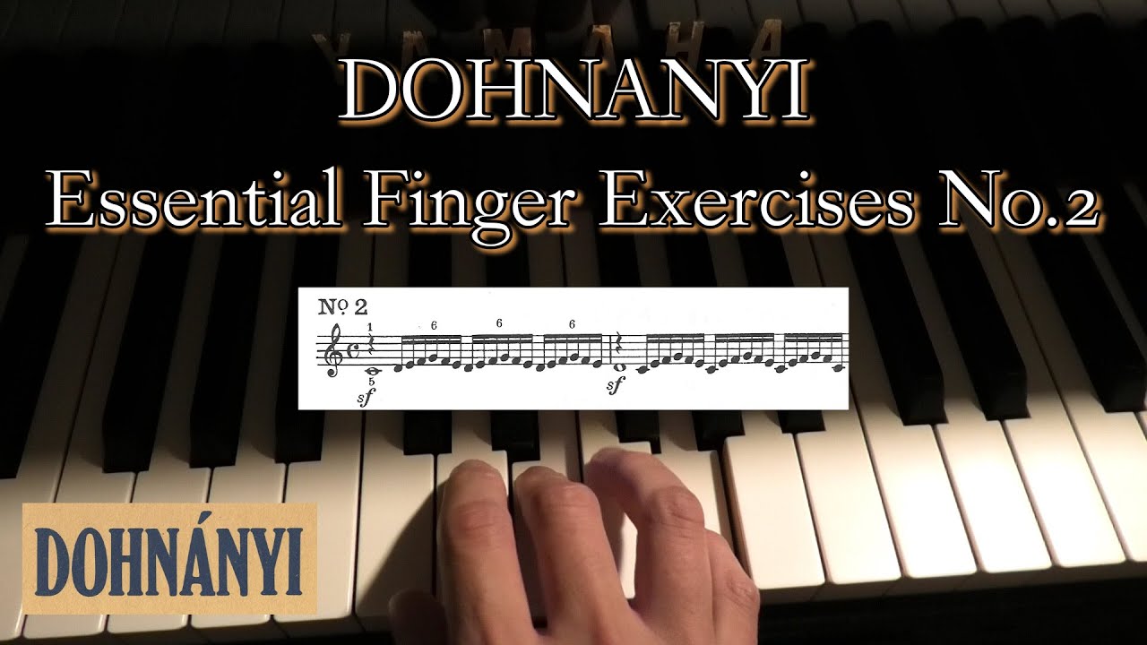 ドホナーニ 指の練習 2番 / DOHNANYI : Essential Finger Exercises No 