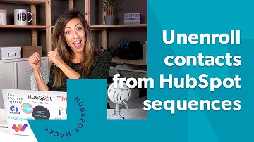 3 Ways to unenroll contacts in a sequence in HubSpot