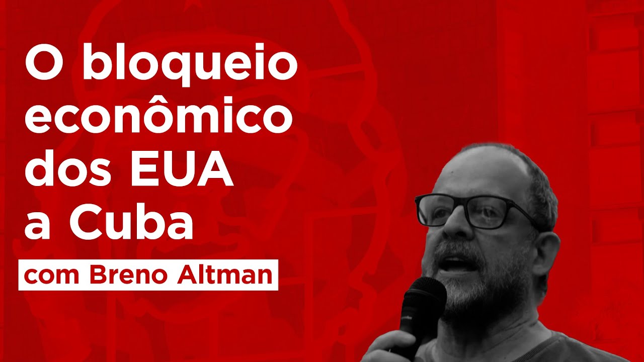 O que é o bloqueio dos EUA a Cuba? | Breno Altman