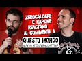 ZEROCALCARE, RAPONE e i commenti a QUESTO MONDO NON MI RENDERÀ CATTIVO | Netflix Italia