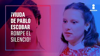 ENTREVISTA COMPLETA: la viuda de Pablo Escobar, María Isabel Santos rompe el silencio