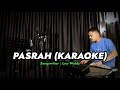 PASRAH - KARAOKE || DANGDUT VERSI UDA FAJAR