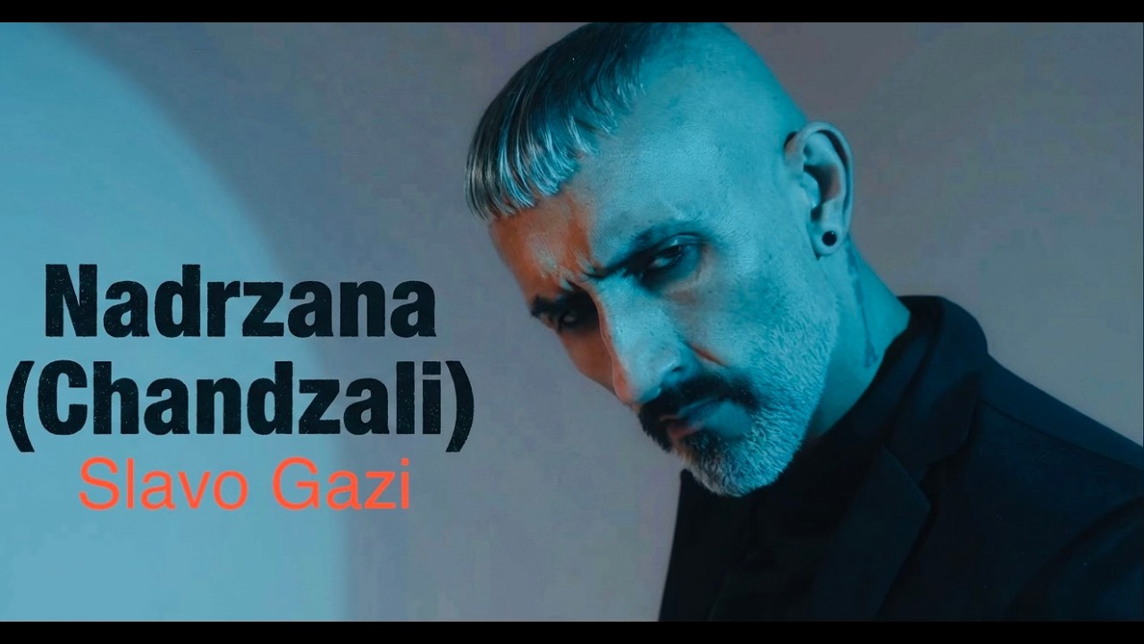 Slavo Gazi - Nadrzana (Chandzali)