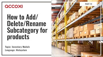 How to Add/Delete/Rename Subcategory for products?(Malayalam) | Inventory Management System | Accoxi