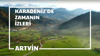 Artvin Tanıtım Filmi Karadeniz&#39;de Zamanın İzleri