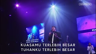 KuasaMu Terlebih Besar -  Bethany Nginden