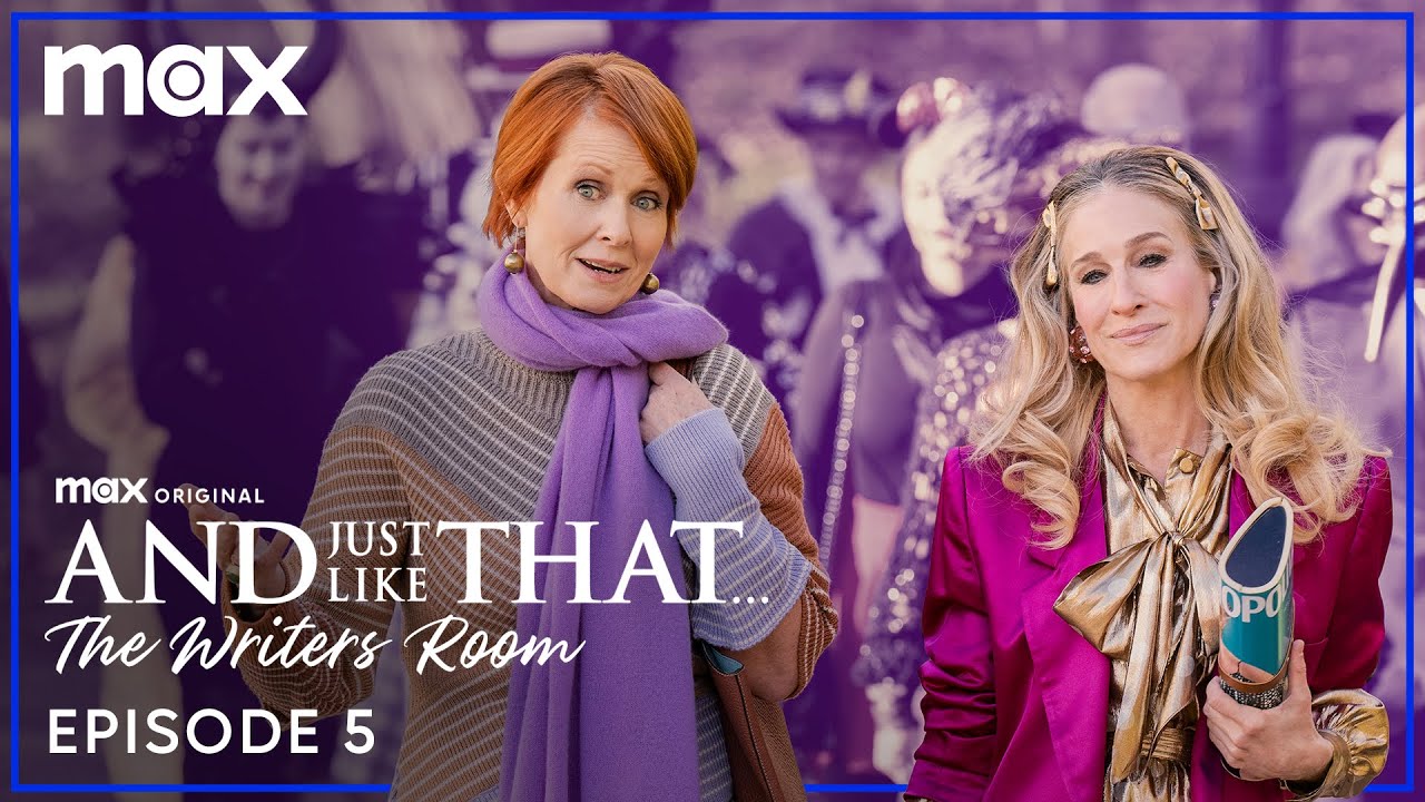 And Just Like That… The Writers Room Podcast | Season 2 Episode 5 | Max ...