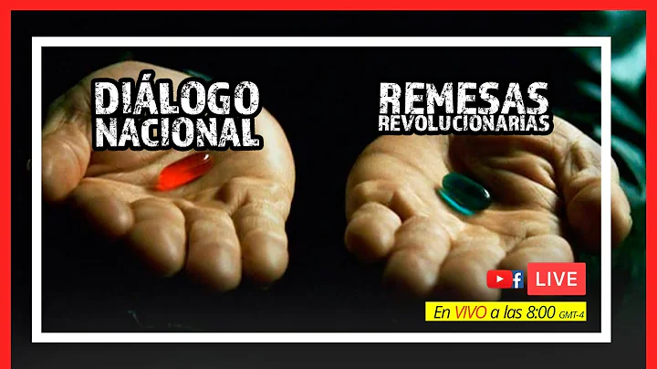 Entre dilogo nacional y las remesas revolucionaria...