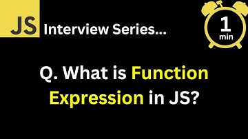 JavaScript Interview - Q What is function expression in JavaScript ?