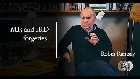 MI5 and IRD Forgeries - Robin Ramsay