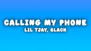 Lil Tjay - Calling My Phone (Lyrics) ft. 6LACK