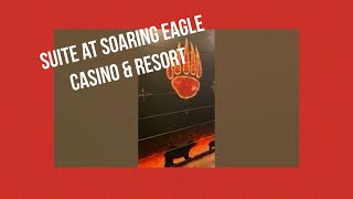 🦅Soaring Eagle Casino and Resort - A Tour of one of the Suites!🦅