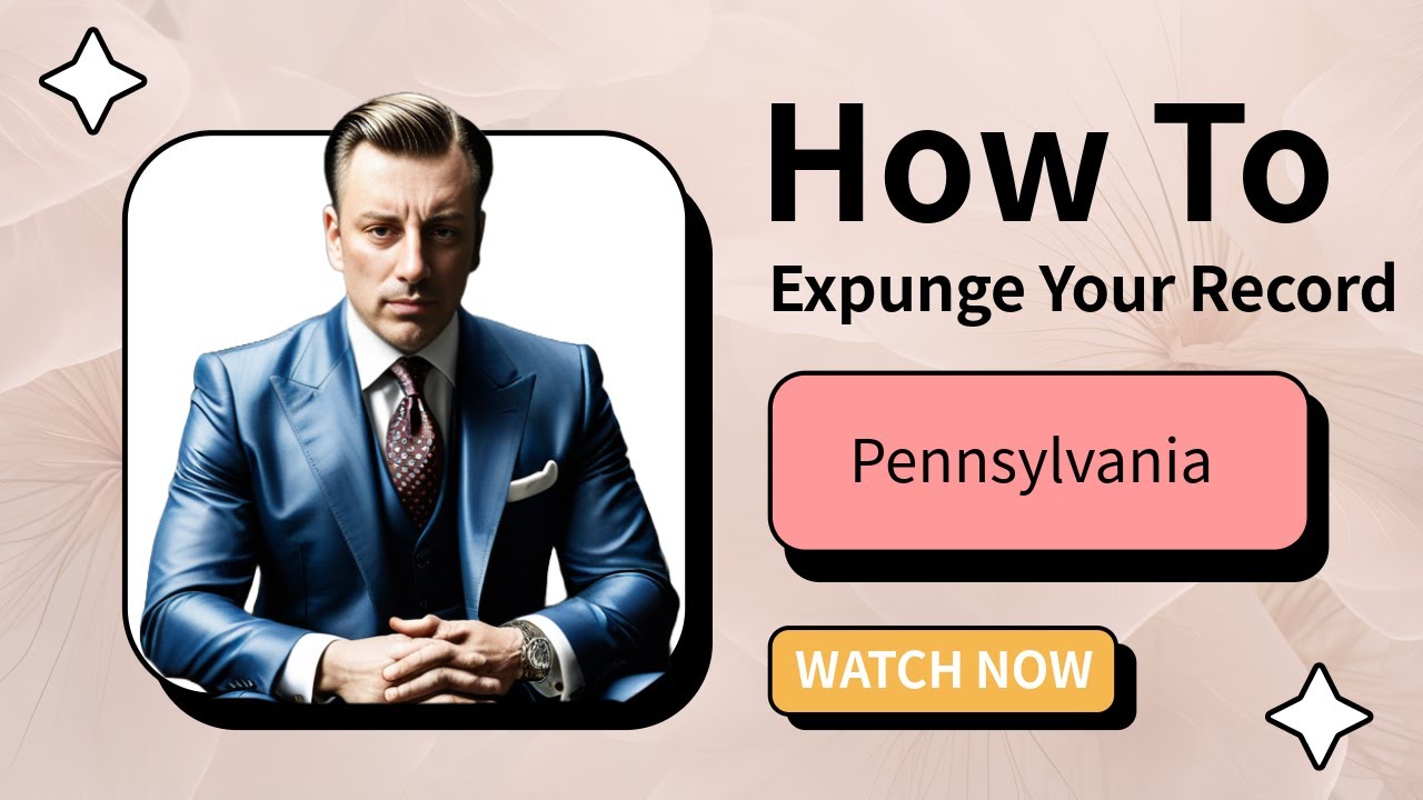 How to Expunge Your Record - Pennsylvania