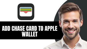 Hoe u een Chase-kaart aan Apple Wallet toevoegt