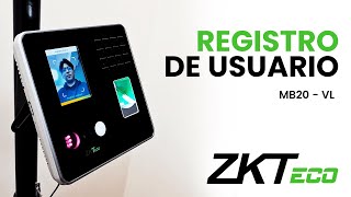 Registro De Usuario En El Reloj Zkteco Mb20 - Vl