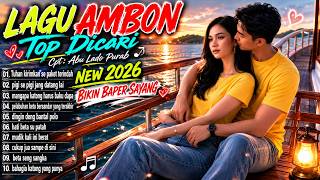 LAGU AMBON TOP DICARI 2026