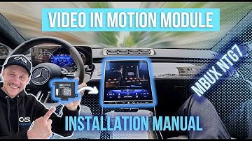 Detailed installation manual for Video in Motion Module. Designed for Mercedes Benz MBUX NTG 7