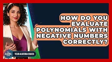 How Do You Evaluate Polynomials With Negative Numbers Correctly? - Your Algebra Coach