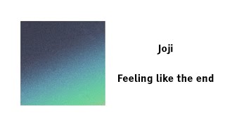 Joji - Feeling like the end (Sub español)