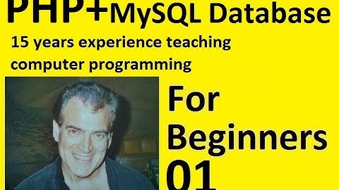 PHP Connecting to a MySQL Database for Beginners Part 1 of 5