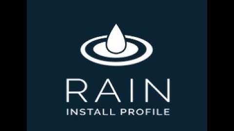 Rain Installation Tutorial
