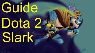Гайд по доте 2 - Slark