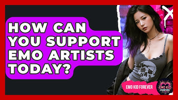 How Can You Support Emo Artists Today? - Emo Kid Forever