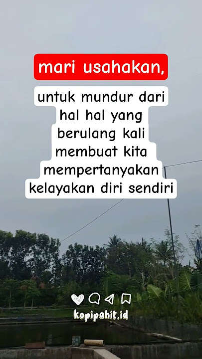 mari mundur ☺️‼️ #storywa #quotes #motivasi