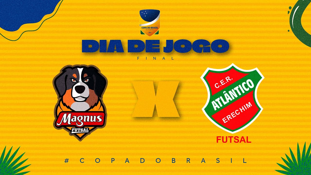 Copa do Brasil de Futsal | Magnus x Atlântico Erechim | Final Volta | Ao Vivo