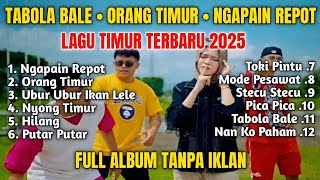 Download Lagu TABOLA BALE🎵LAGU TIMUR VIRAL TIKTOK TERBARU 2025 | LAGU TIMUR FULL ALBUM TANPA IKLAN  MP3