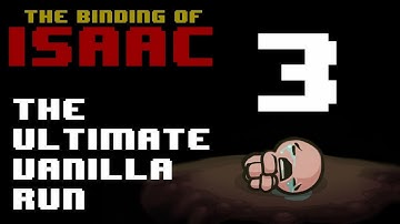 The Binding of Isaac - Ultimate Vanilla Run - 3 - Cain