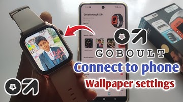 Goboult smart watch connect to mobile|goboult smartwatch app|boult smart watch wallpaper setting
